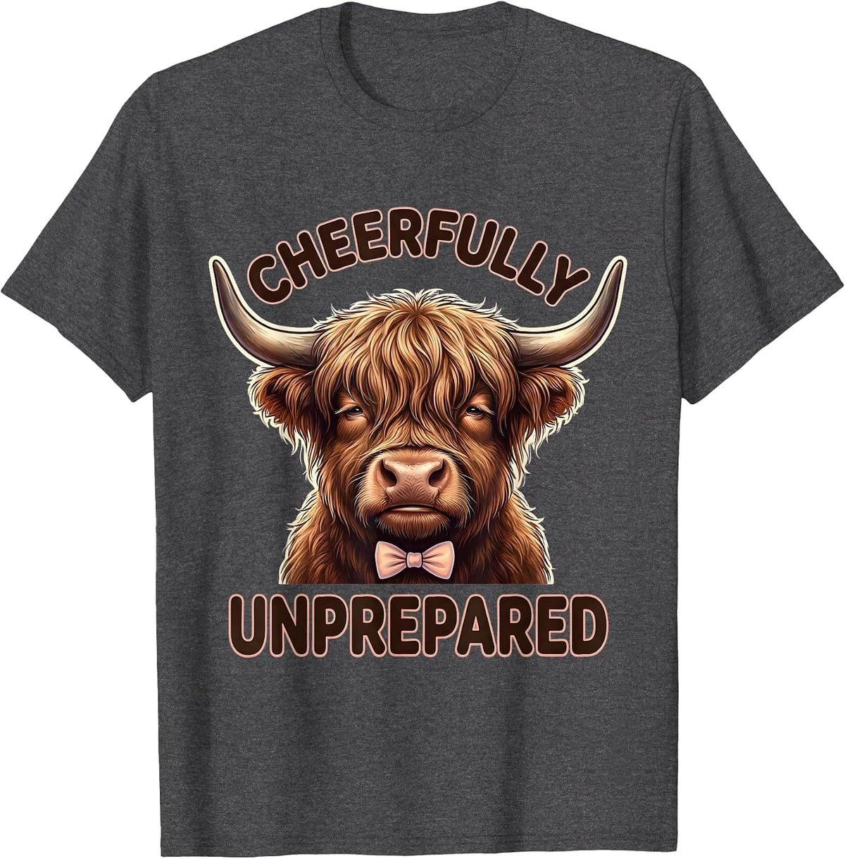 Men's Cheerfully Unprepared Cute Kawaii Highland Cow Funny Novelty T-Shirt - Dark Heather Grey