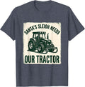 Santa's Sleigh Needs Our Tractor Funny Farm Tractor T-Shirt - Heather Blue