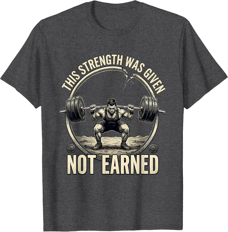 Men's This Strength Was Given Not Earned Funny Christian T-Shirt - Dark Heather Grey