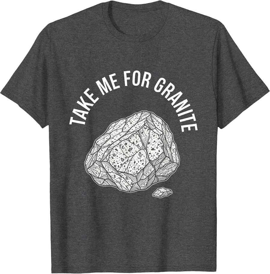 Men's Take Me For Granite Funny Rock Collector Geology Humor T-Shirt - Dark Heather Grey