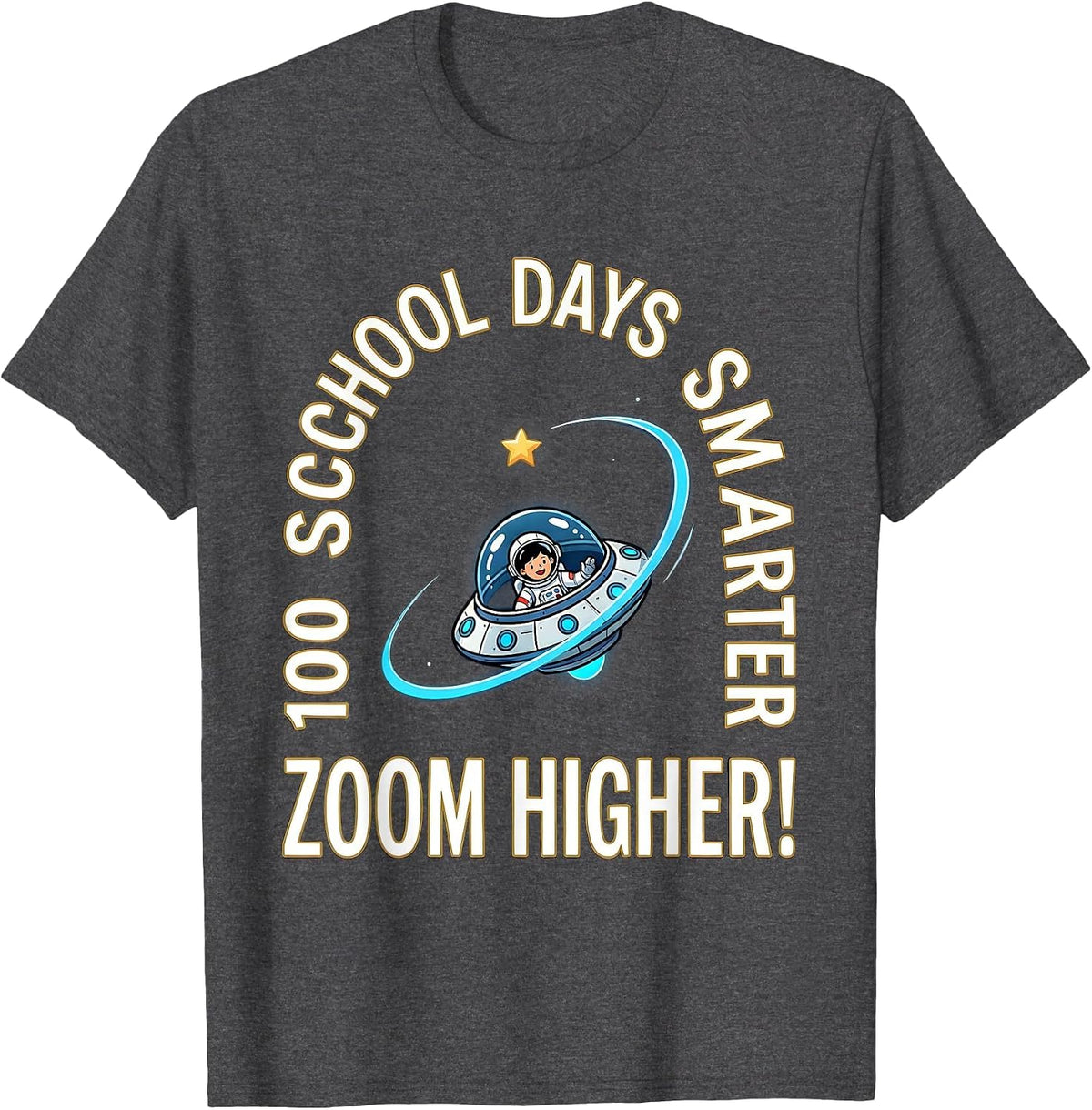 100 School Days Smarter Zoom Higher Cosmic Astronaut 100th T-Shirt - Dark Heather Grey