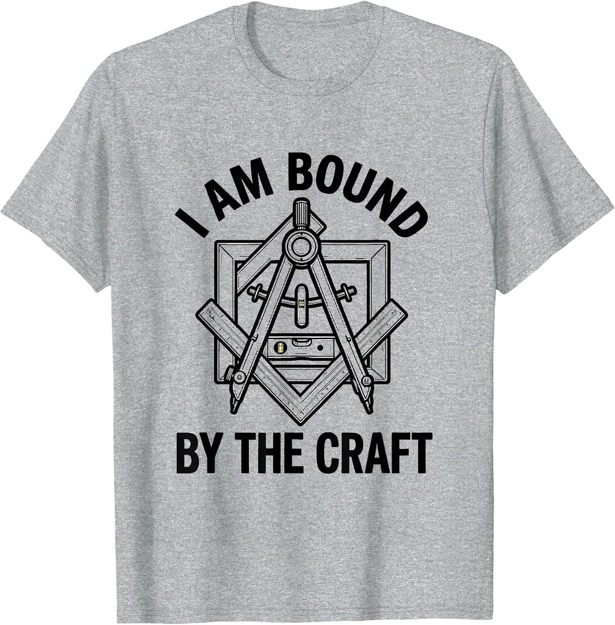 Men's I Am Bound By The Craft Freemason Masonic Brotherhood Pride T-Shirt - Heather Grey