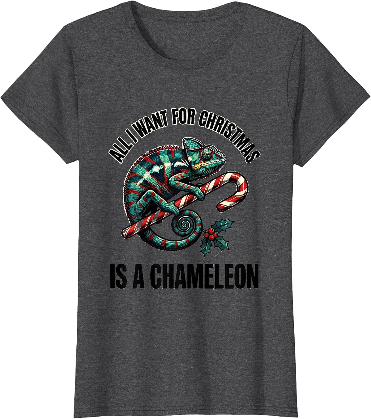 Women's All I Want For Christmas Is A Chameleon Funny T-Shirt - Dark Heather Grey