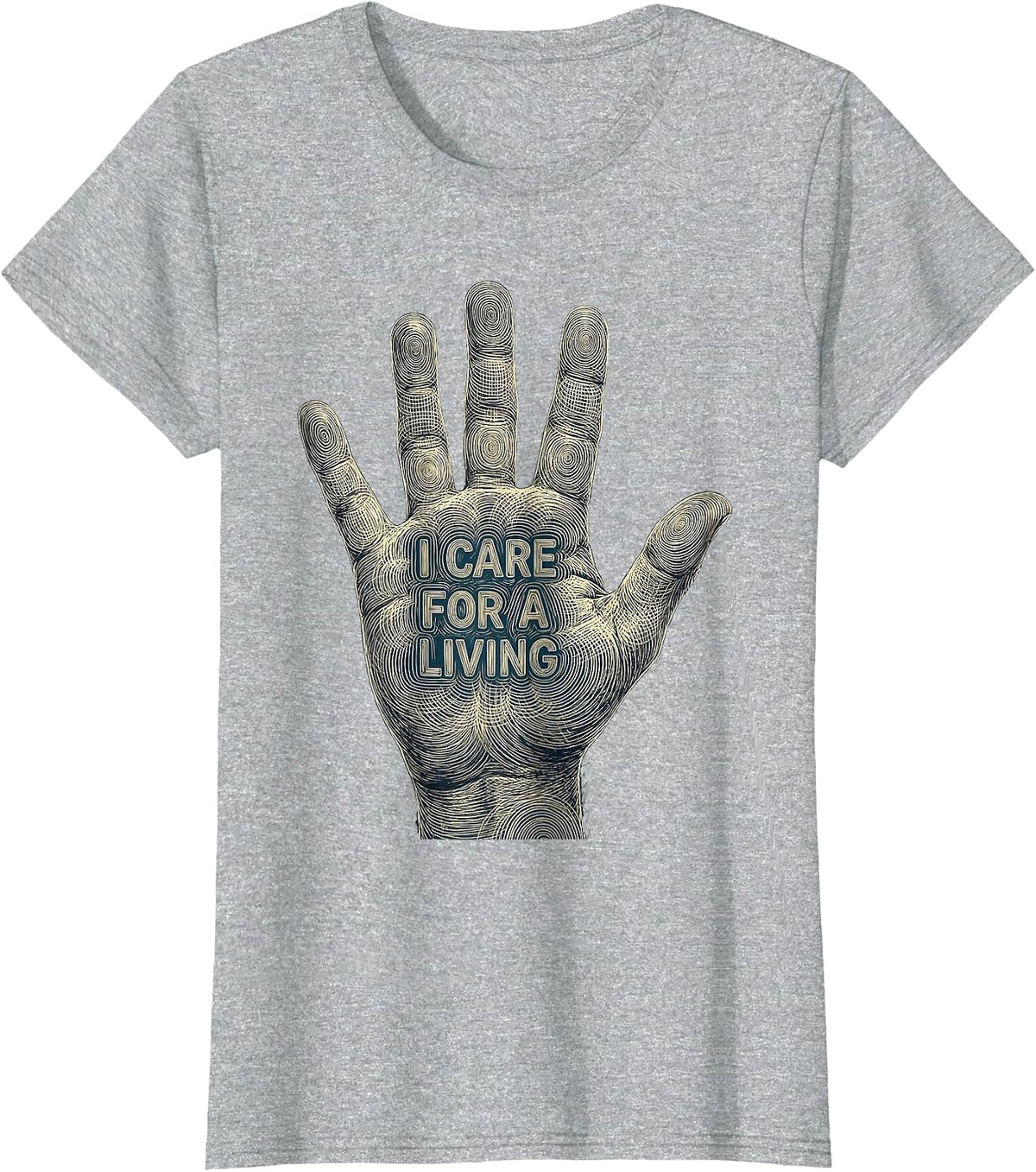 I Care For A Living Social Worker Design T-Shirt - Heather Grey