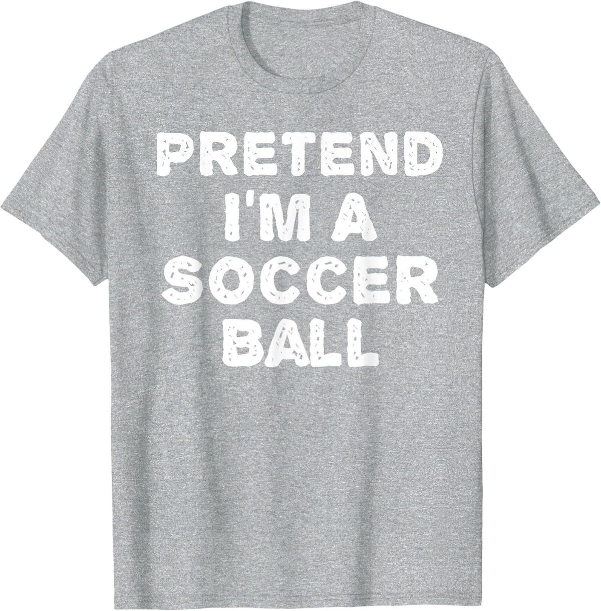 Pretend I'm A Soccer Ball Funny Halloween DIY Costume T-Shirt - Heather Grey