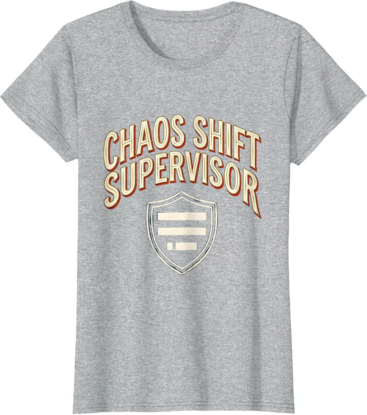 Women's Chaos Shift Supervisor Funny Chaos Coordinator Workplace T-Shirt - Heather Grey