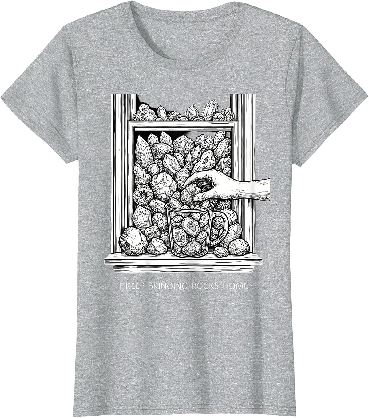I Keep Bringing Rocks Home Funny Rock Collector Geology T-Shirt - Heather Grey