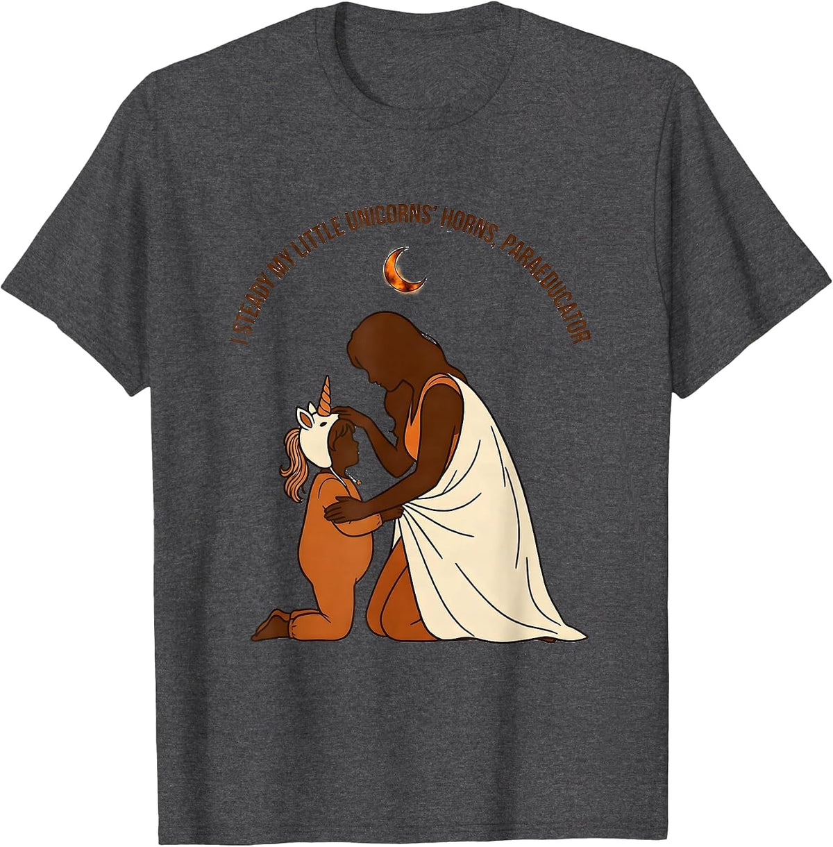 I Steady My Little Unicorns' Horns, Paraeducator Halloween T-Shirt - Dark Heather Grey
