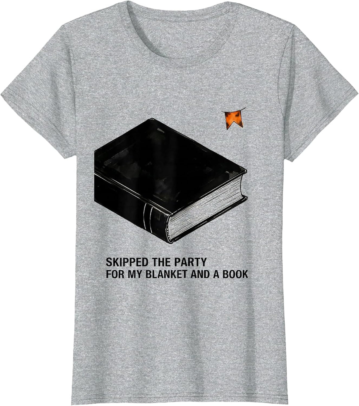 Skipped The Party For My Blanket And A Book Teacher T-Shirt - Heather Grey