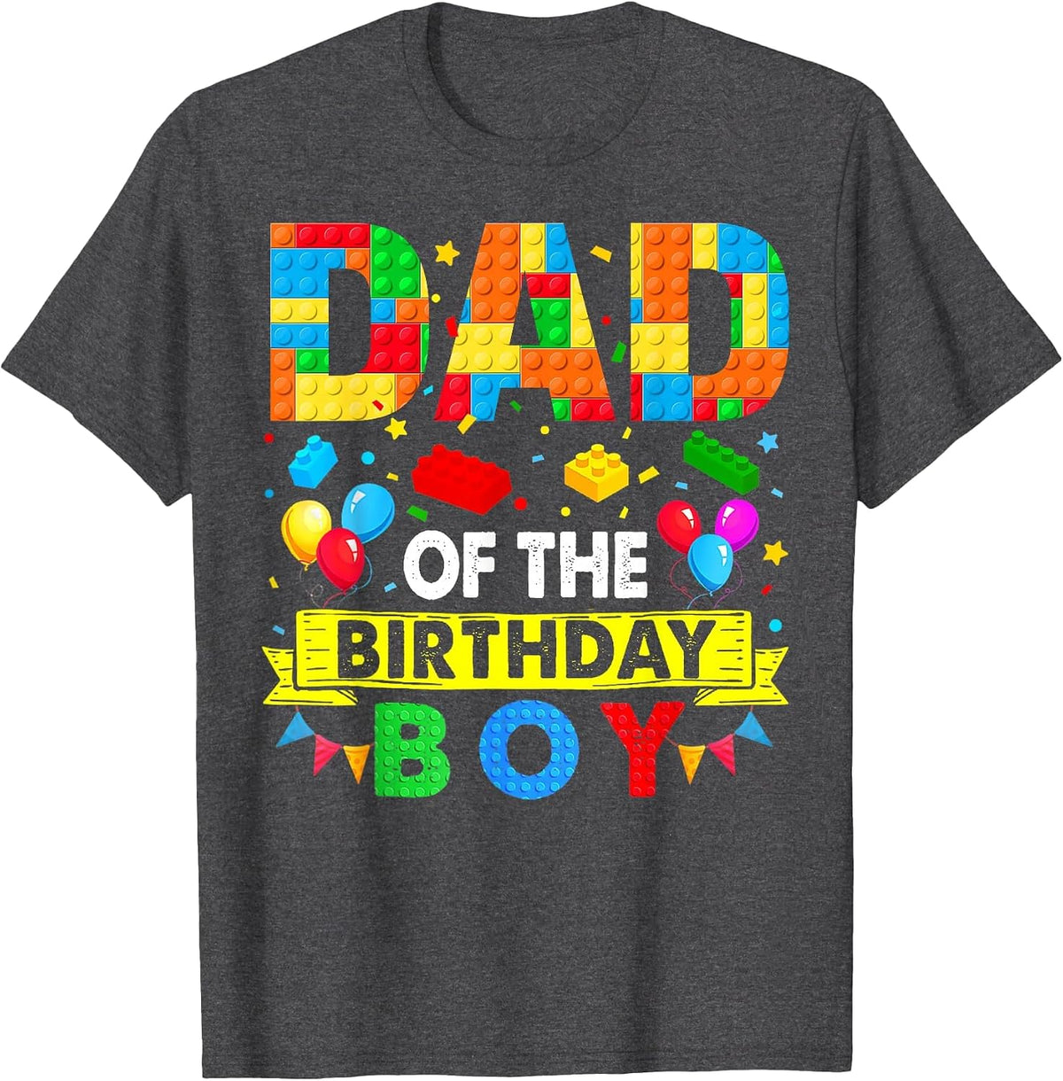 Dad of The Birthday Boy Master Builder Blocks Toy Building T-Shirt - Dark Heather Grey
