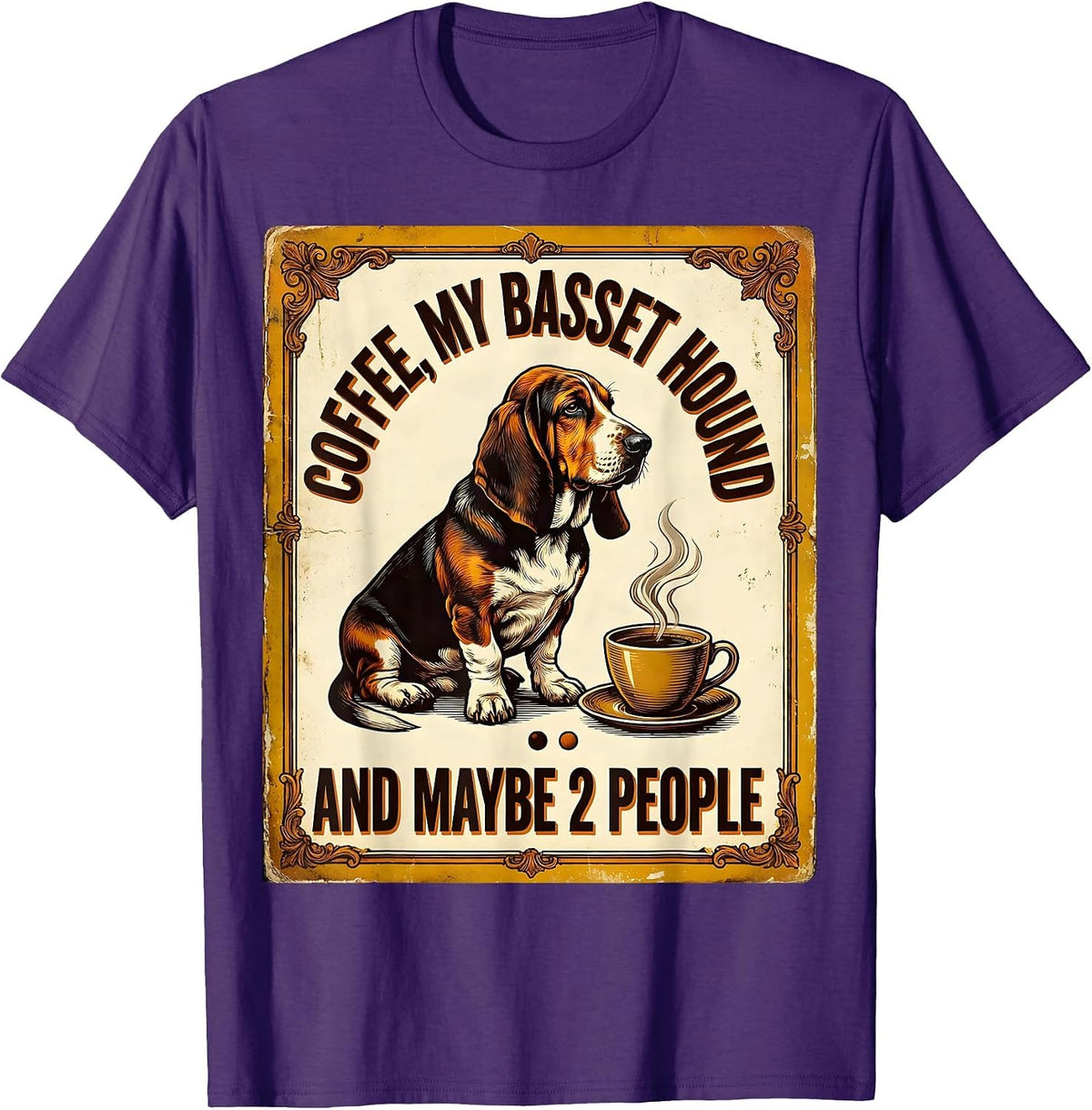 Men's Coffee, My Basset Hound, And Maybe 2 People Funny Dog Owner T-Shirt - Purple