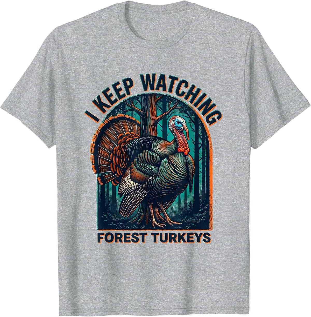 Men's I Keep Watching Forest Turkeys Retro Forest Wildlife Nature T-Shirt - Heather Grey