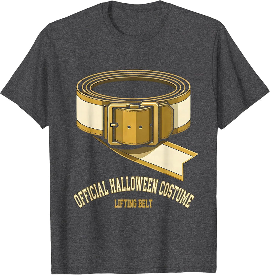 Men's Official Halloween Costume: Lifting Belt Funny T-Shirt - Dark Heather Grey