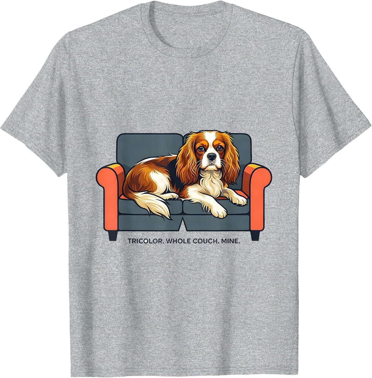 Men's Tricolor Whole Couch Mine Cavalier King Charles Spaniel Dog T-Shirt - Heather Grey