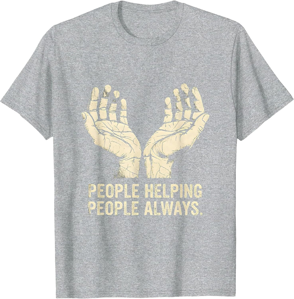 Men's People Helping People Always Social Worker Design T-Shirt - Heather Grey