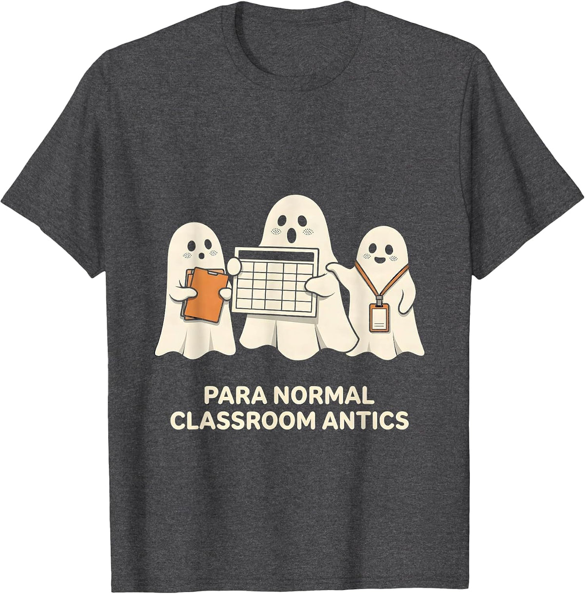 Para Normal Classroom Antics Funny Paraeducator Halloween T-Shirt - Dark Heather Grey