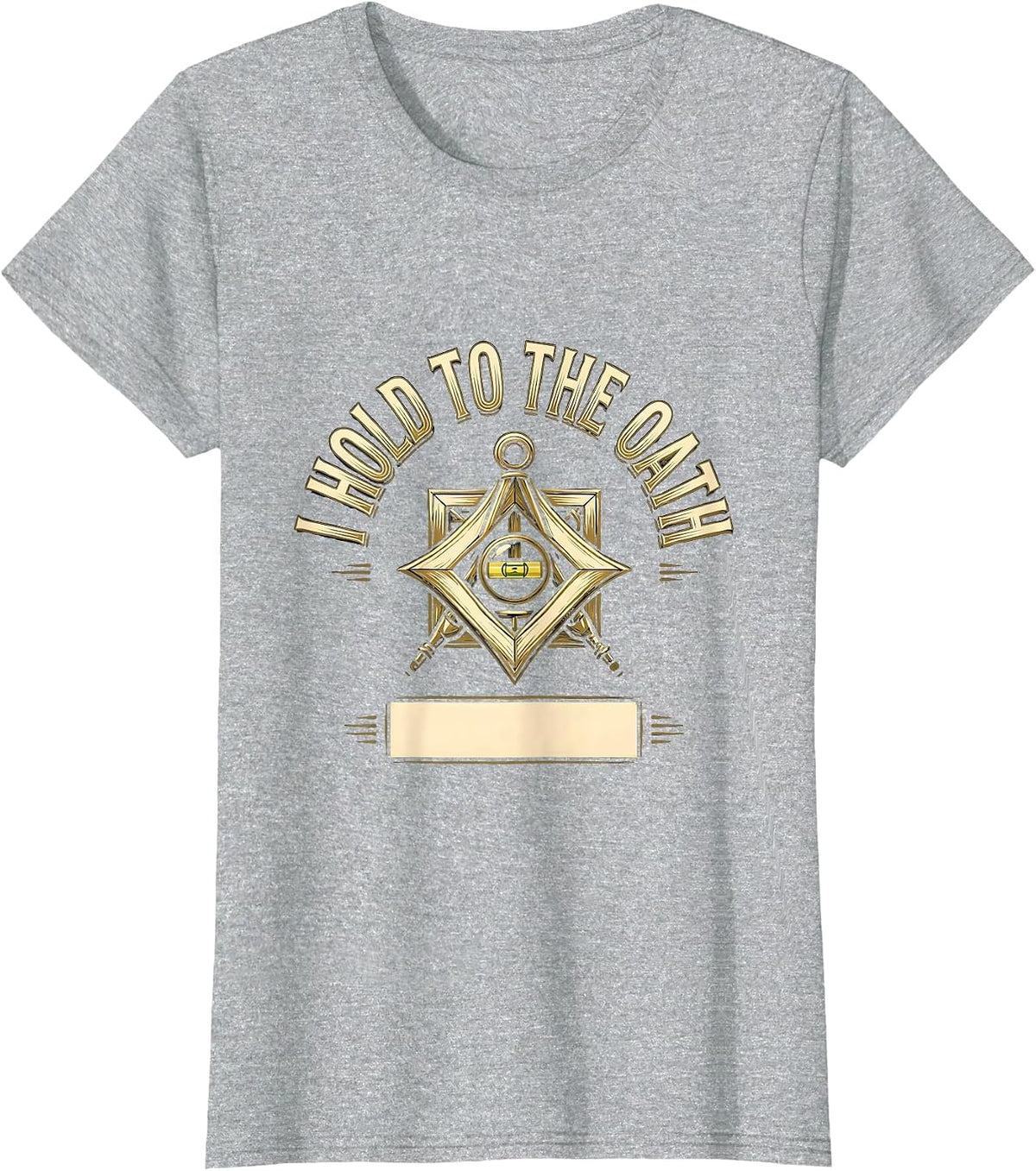 I Hold To The Oath Freemason Masonic Brotherhood Pride T-Shirt - Heather Grey