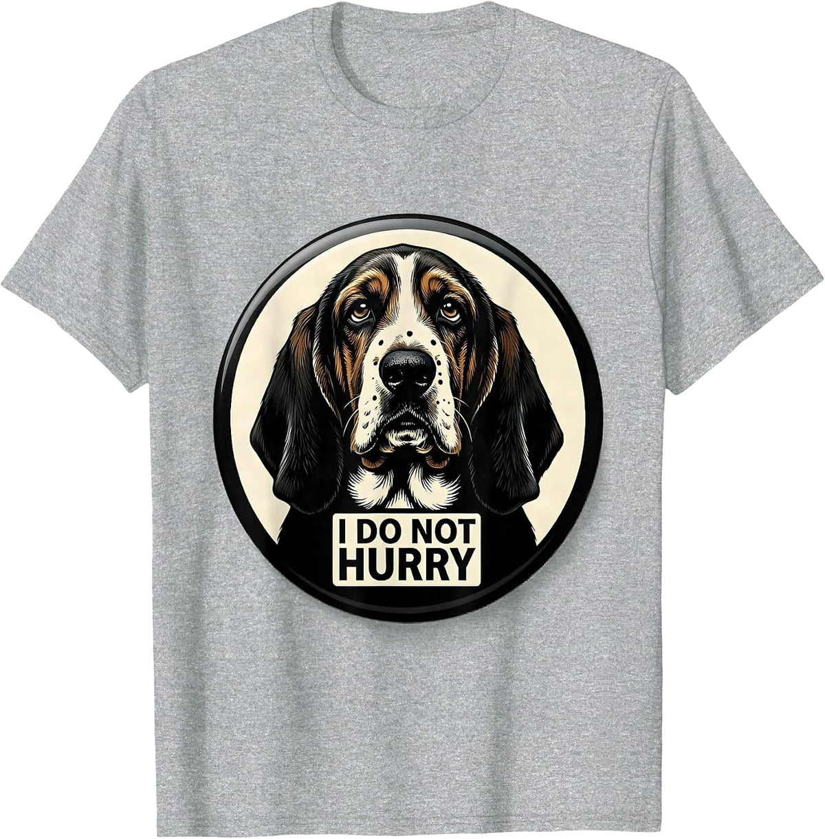 Men's I Do Not Hurry Funny Basset Hound Dog Lover Dad Gift T-Shirt - Heather Grey