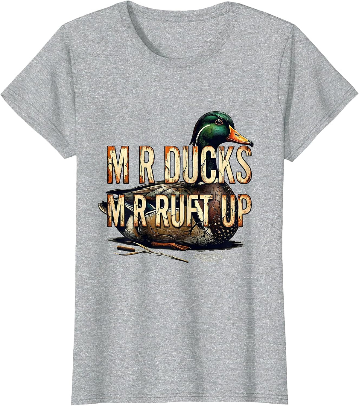 M R DUCKS M R RUFT UP Distressed Duck Hunting Dad Humor T-Shirt - Heather Grey