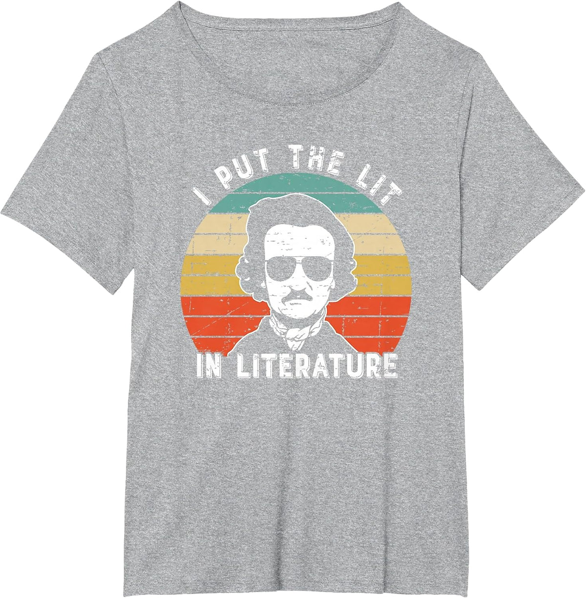 I Put The Lit in Literature Funny Edgar Allan Poe T-Shirt - Heather Grey
