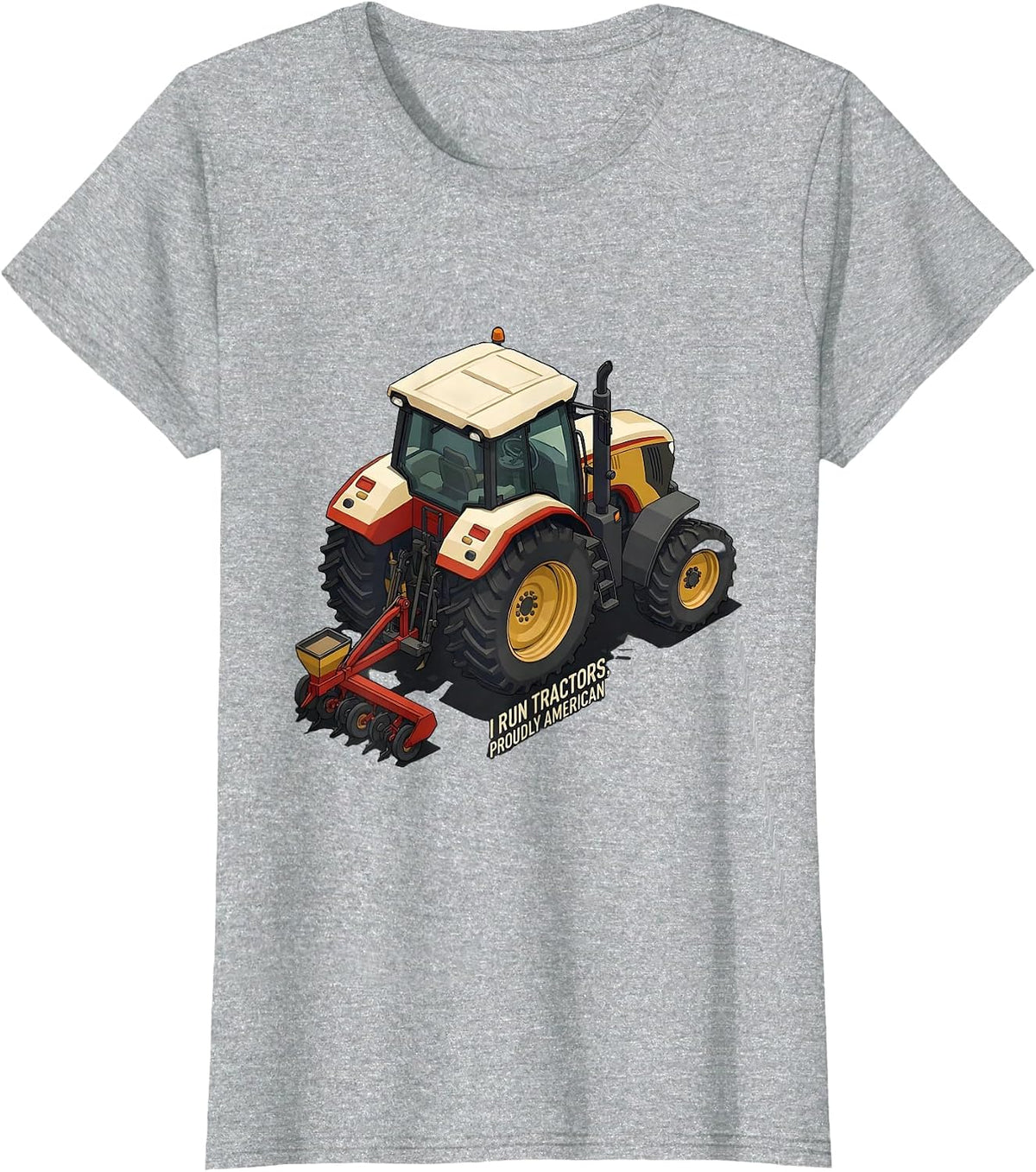 I Run Tractors, Proudly American Funny Farmer Tractor T-Shirt - Heather Grey