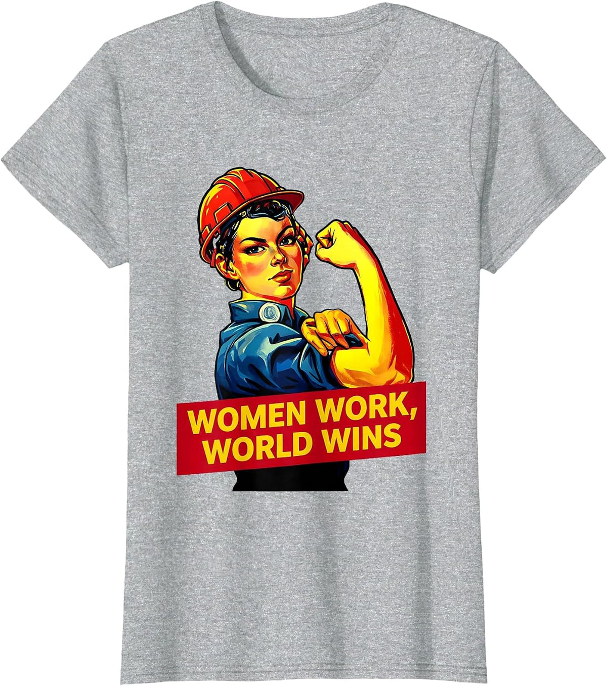 Women Work World Wins Labor Day Design T-Shirt - Heather Grey