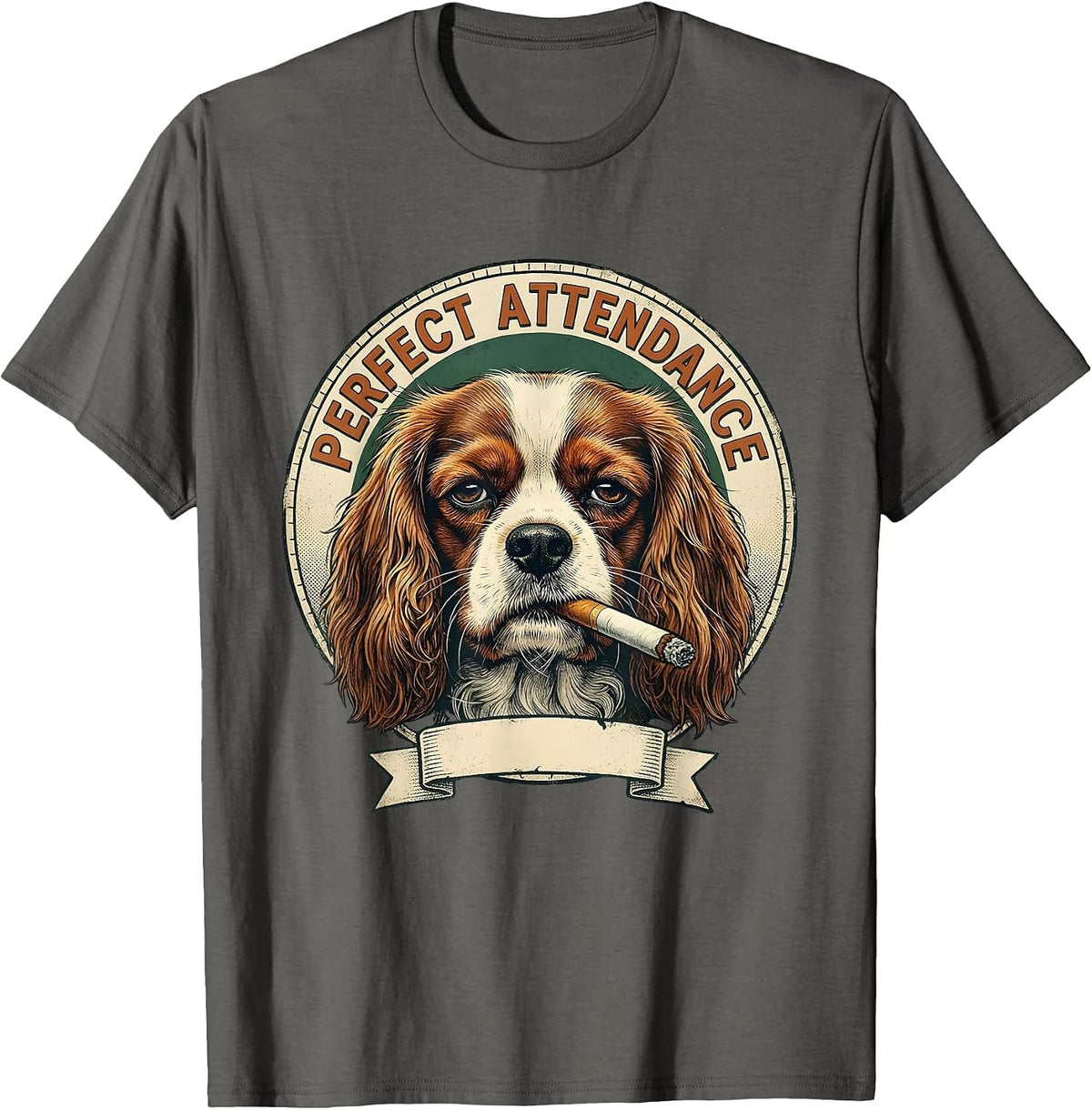 Perfect Attendance Vintage Cavalier King Charles Spaniel T-Shirt - Asphalt Grey