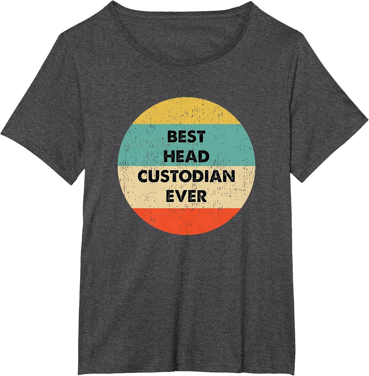 Head Custodian Shirt | Best Head Custodian Ever T-Shirt - Dark Heather Grey