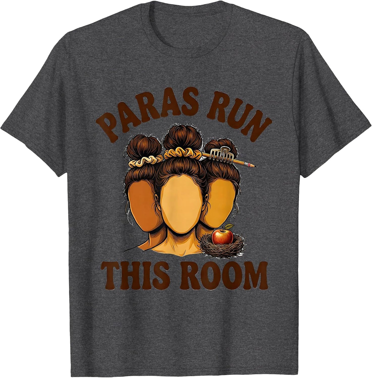 Paras Run This Room Funny Teacher Paraeducator Work Humor T-Shirt - Dark Heather Grey