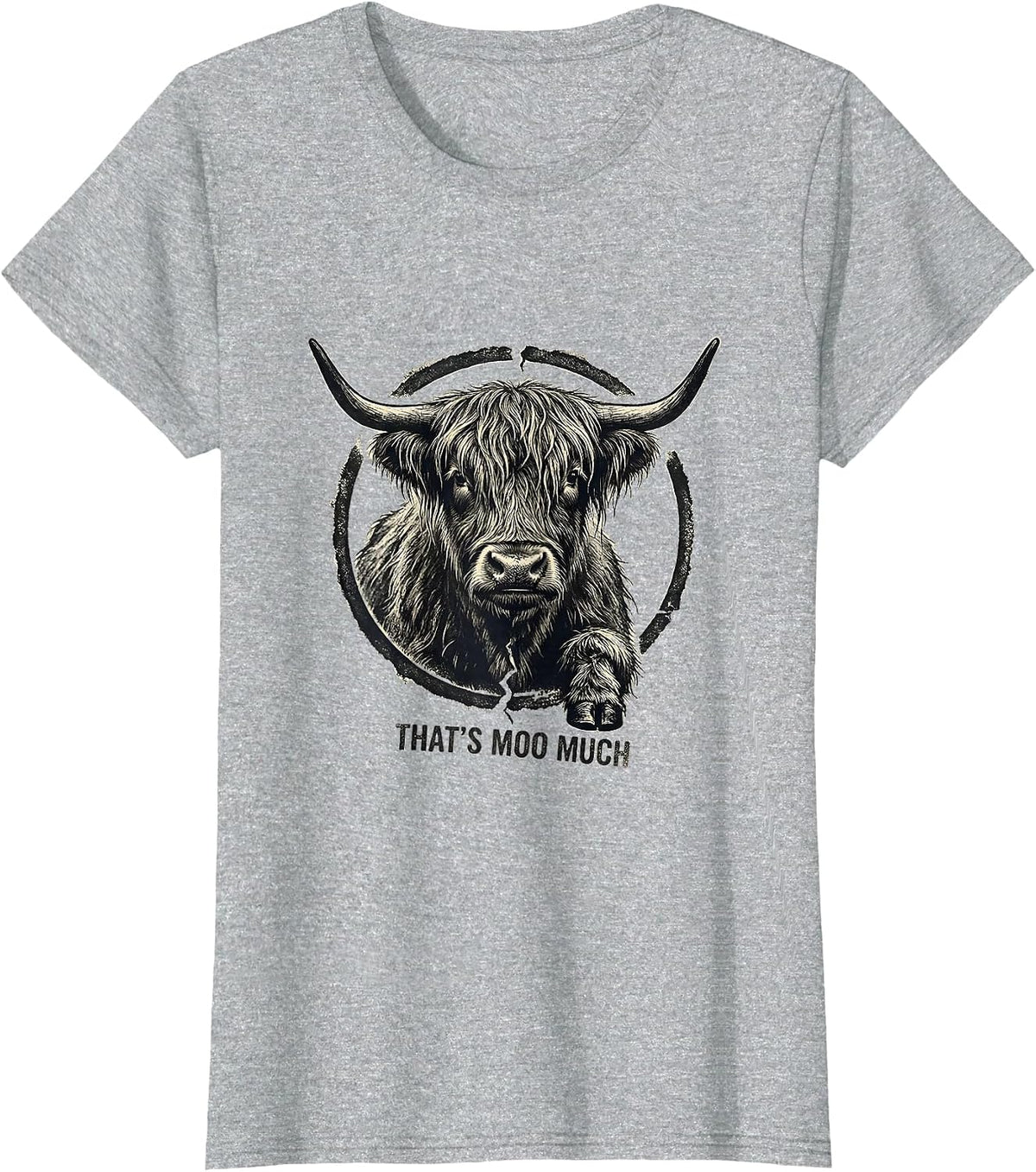 That's Moo Much Funny Highland Cow Farm Animal Humor T-Shirt - Heather Grey