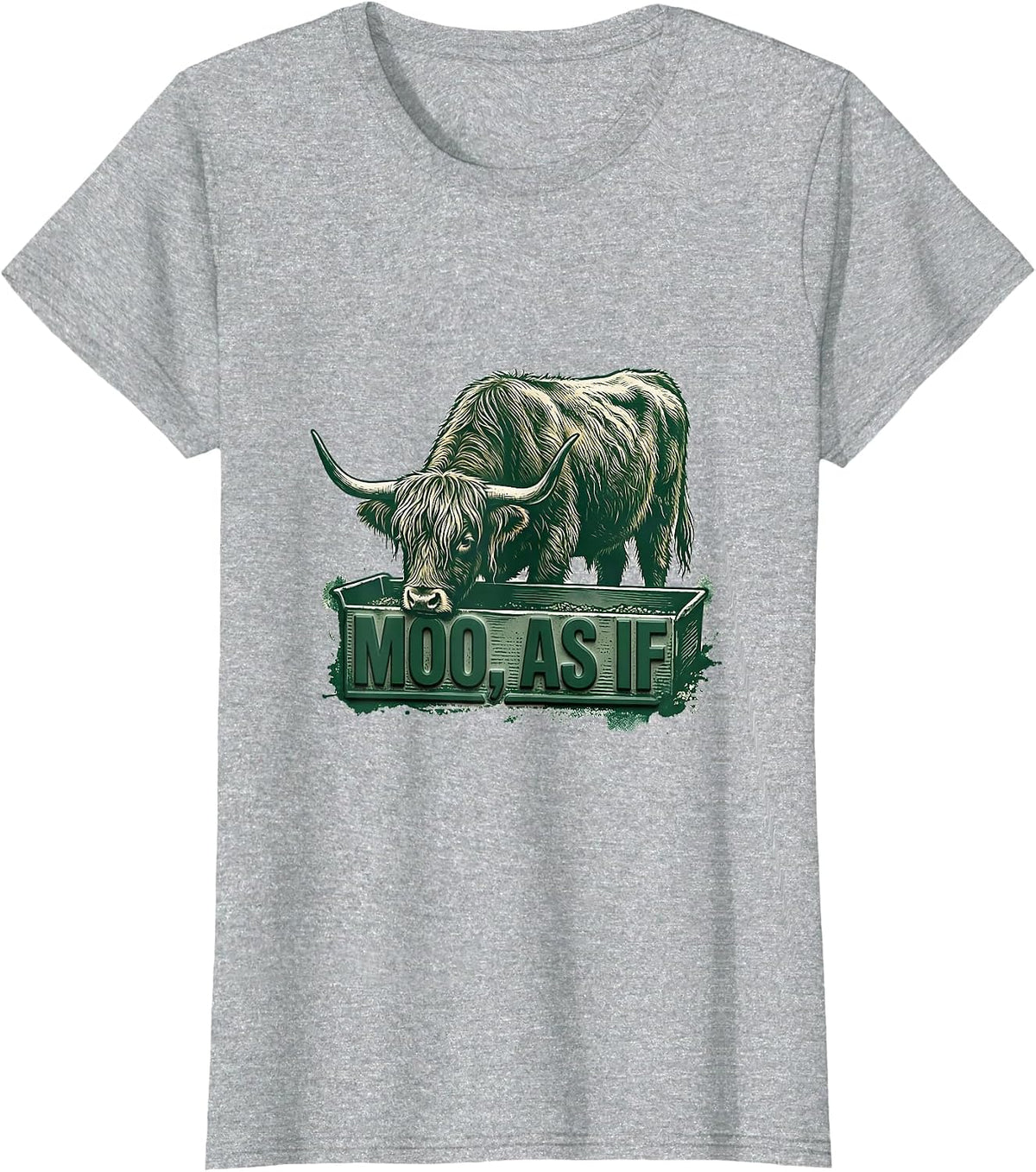 Women's Moo As If Funny Highland Cow Farm Humor Novelty T-Shirt - Heather Grey