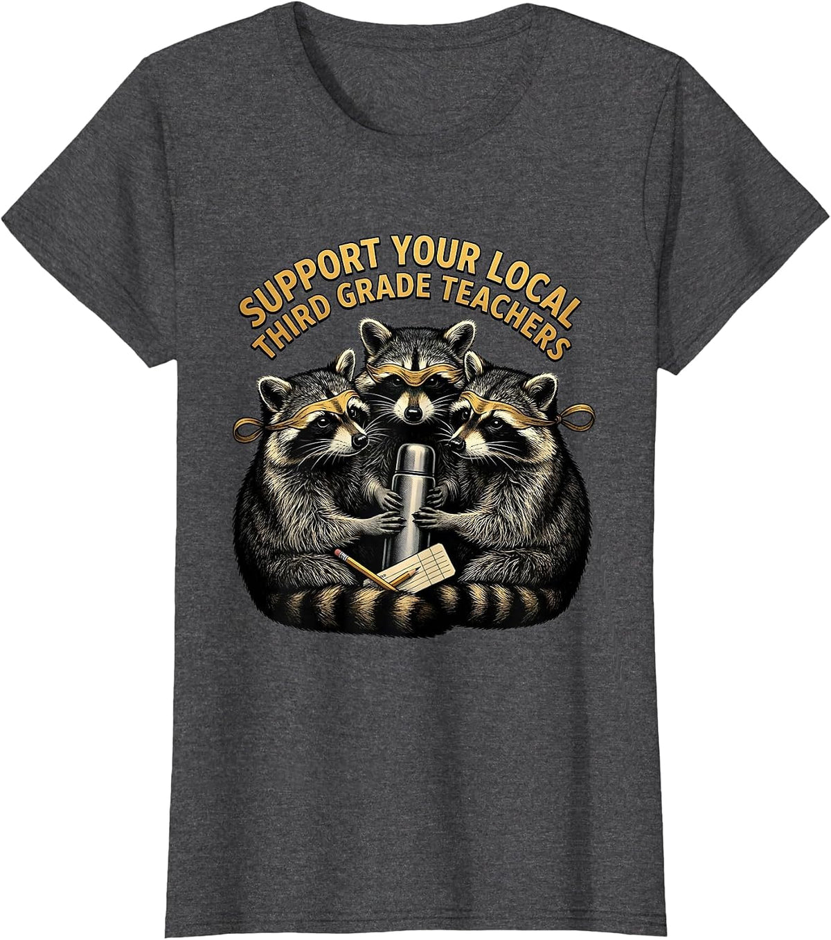 Women's Support Your Local Third Grade Teachers Funny Teacher T-Shirt - Dark Heather Grey