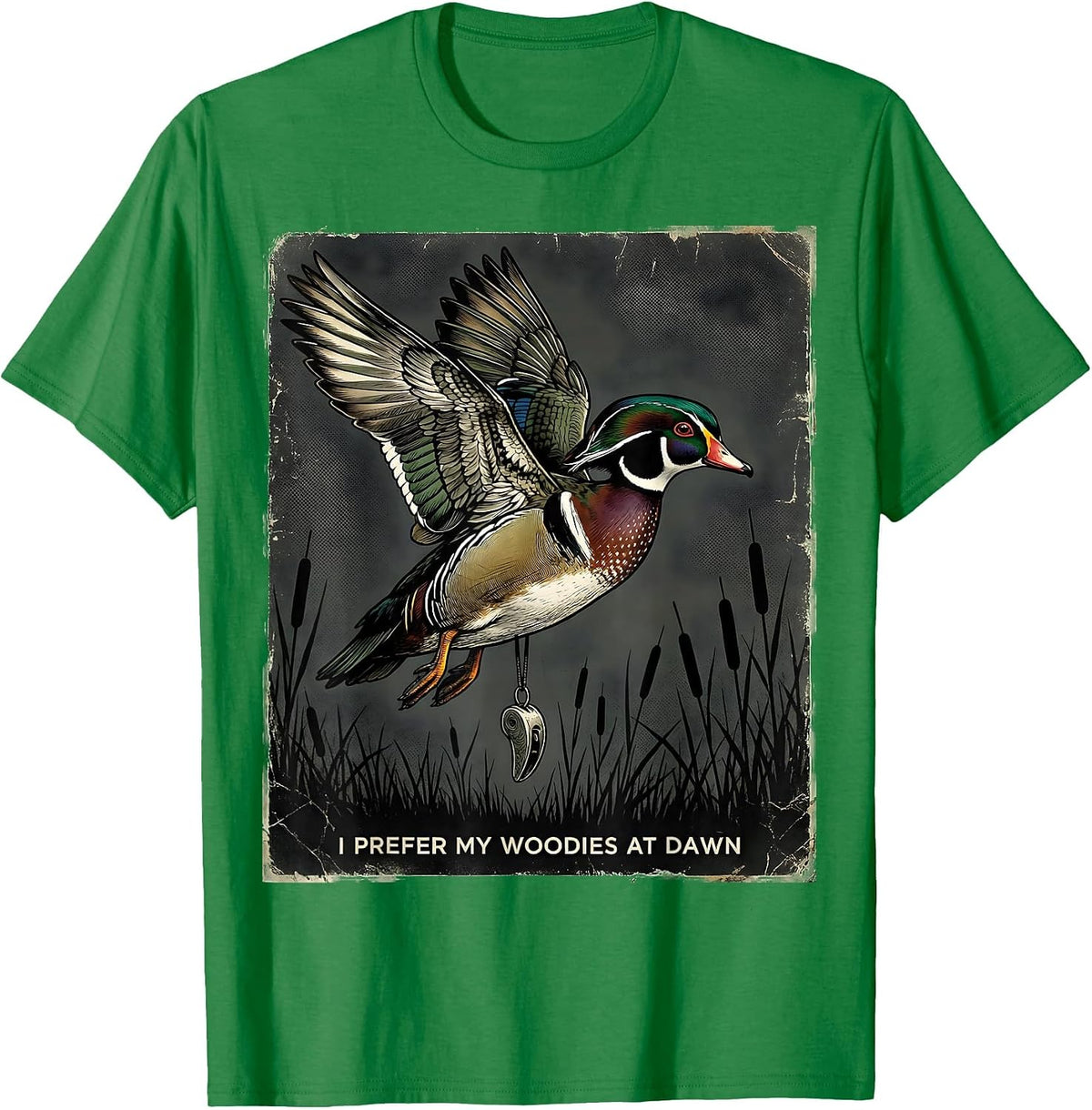 Men's I Prefer My Woodies At Dawn Distressed Duck Hunter Humor T-Shirt - Kelly Green