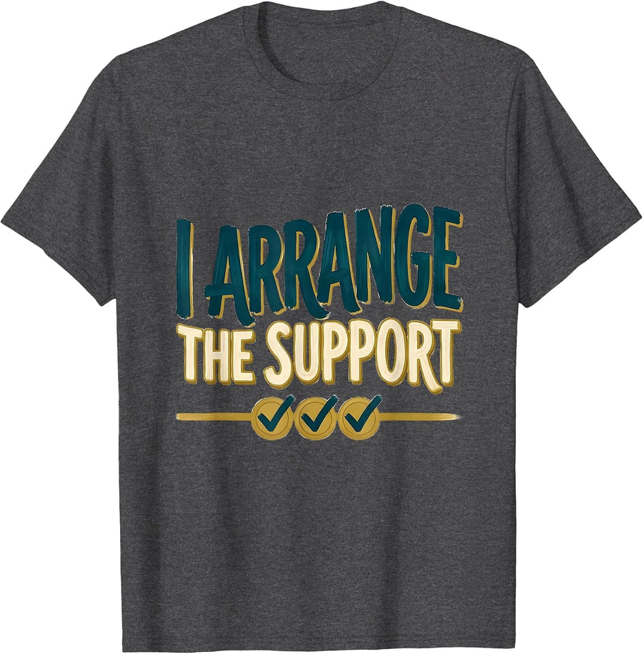 Men's I Arrange The Support Special Education Teacher Dream Team T-Shirt - Dark Heather Grey