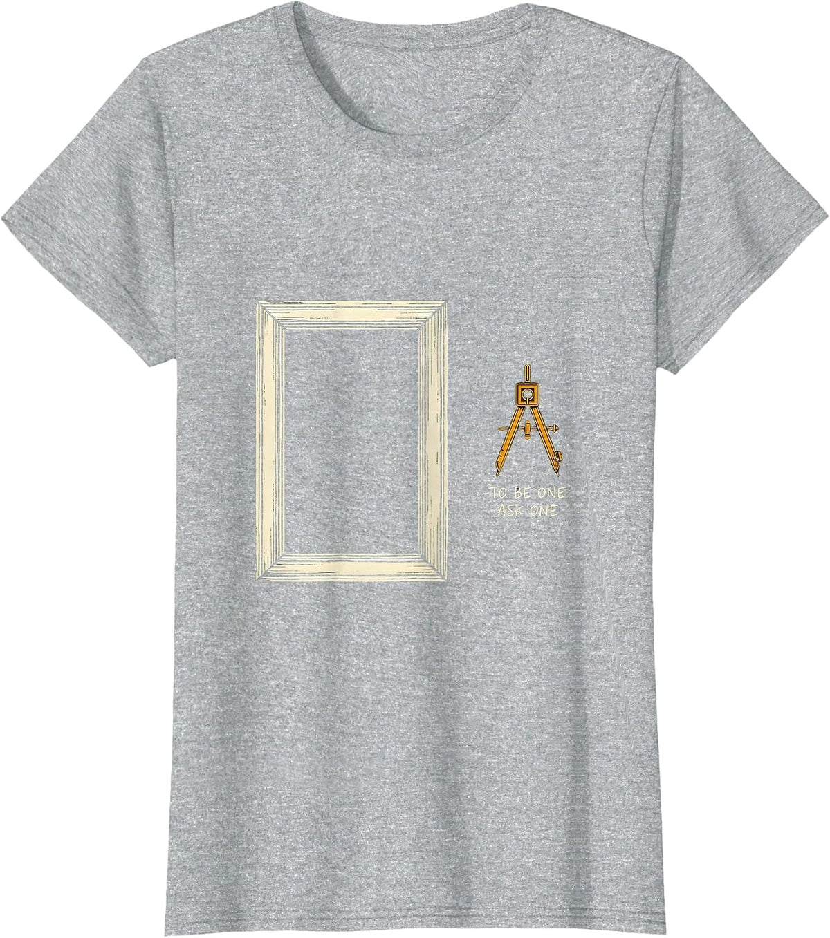 To Be One Ask One Freemason Square and Compass Fraternal T-Shirt - Heather Grey