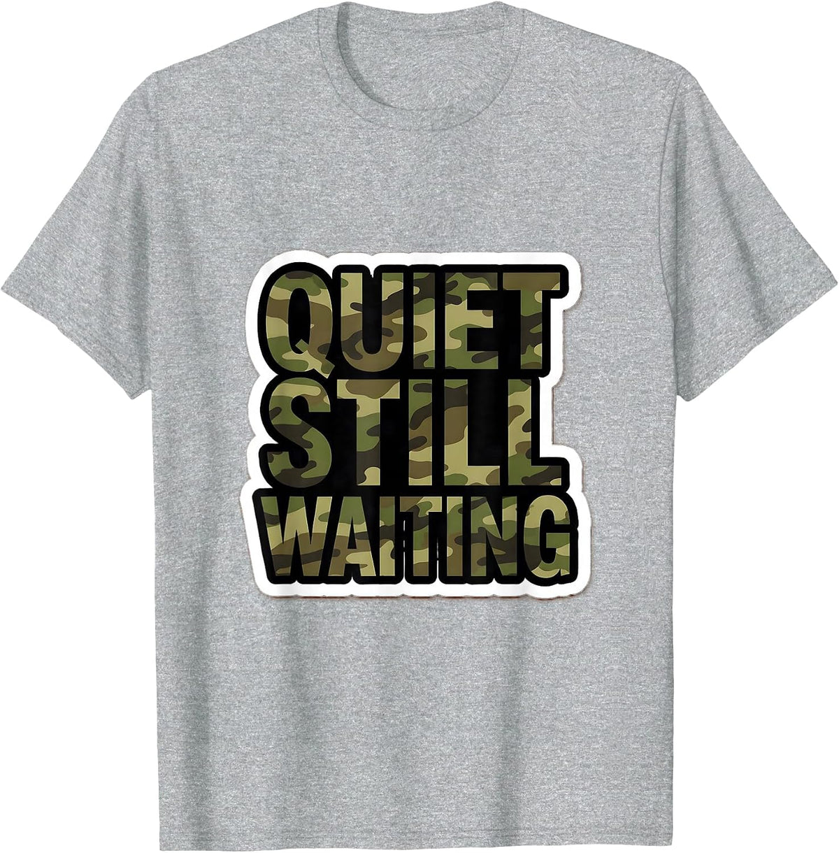Men's Quiet Still Waiting Camo Hunting Design T-Shirt - Heather Grey