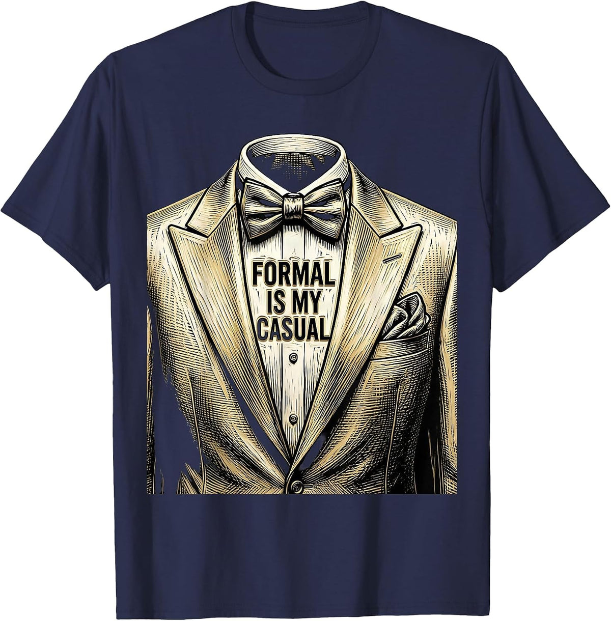 Formal Is My Casual Tuxedo Graphic Design T-Shirt - Navy Blue