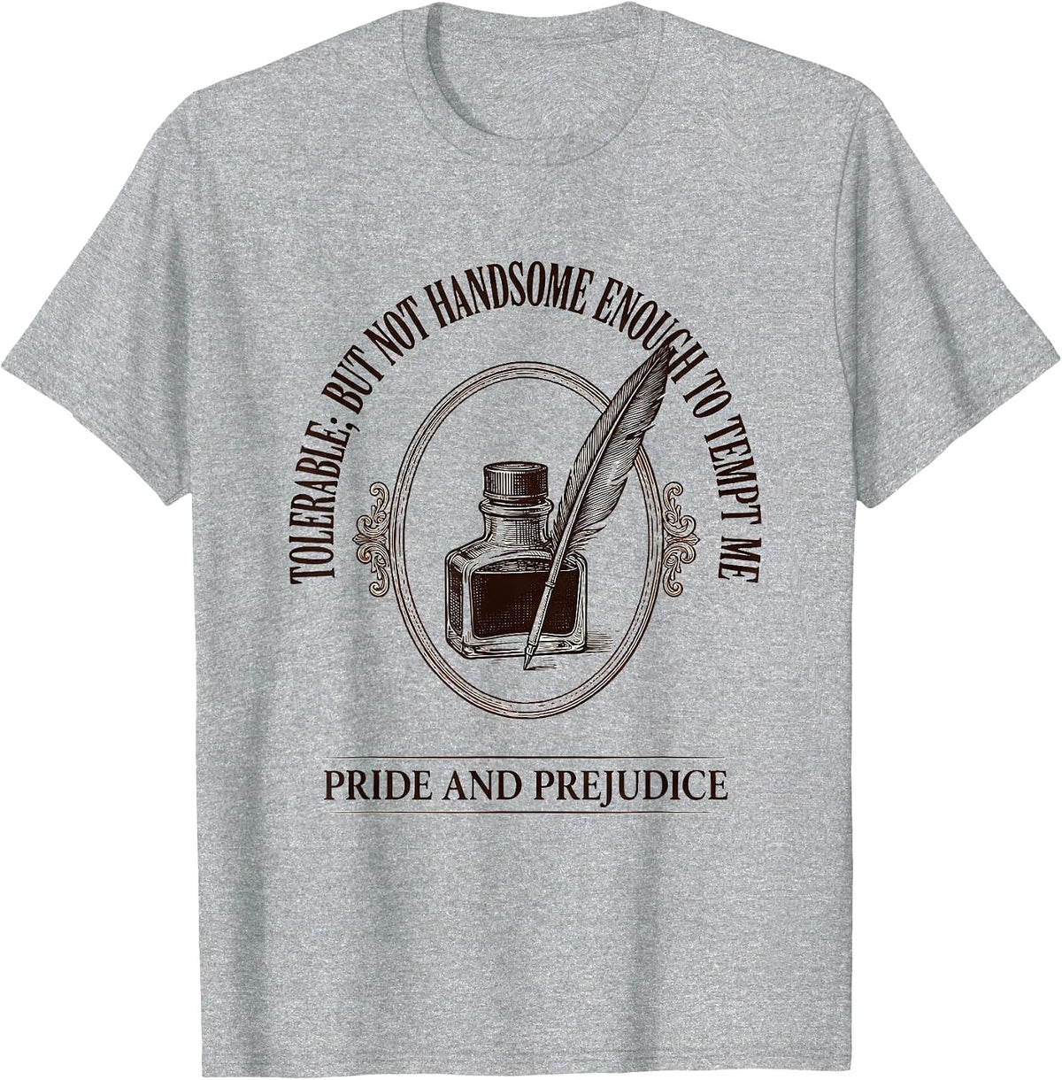 Men's Tolerable; but not handsome enough to tempt me Jane Austen T-Shirt - Heather Grey