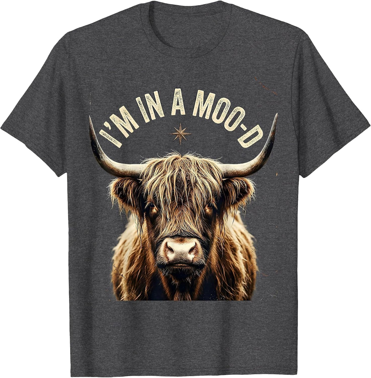 I'm In A Moo-D Distressed Highland Cow Farm Animal Humor T-Shirt - Dark Heather Grey