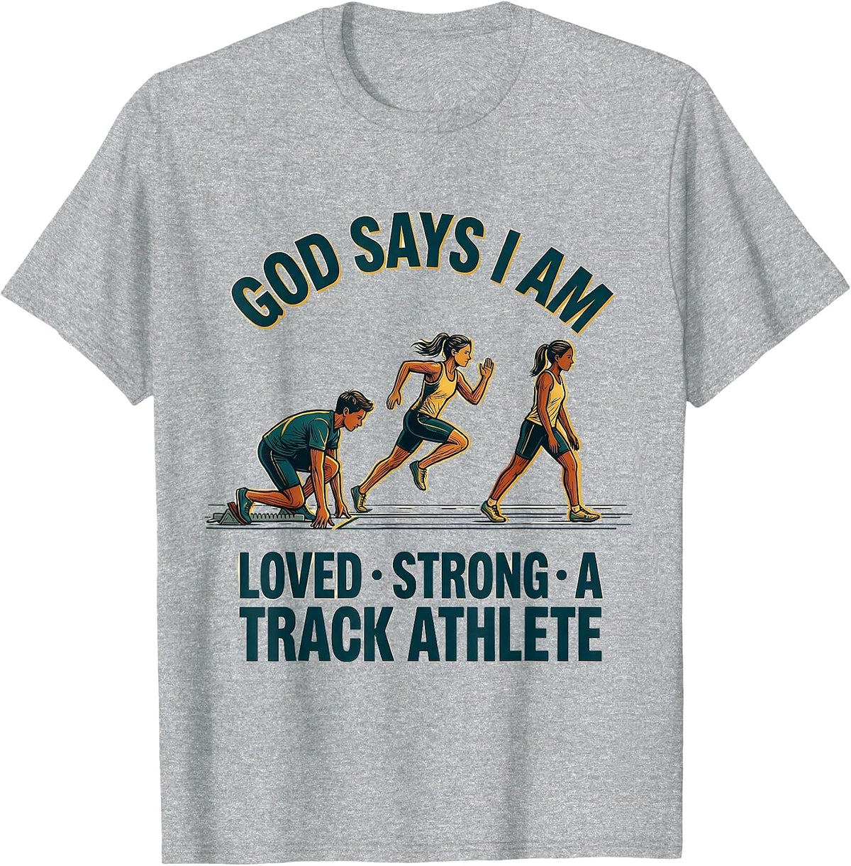 Men's God Says I Am Loved, Strong, A Track Athlete Christian T-Shirt - Heather Grey