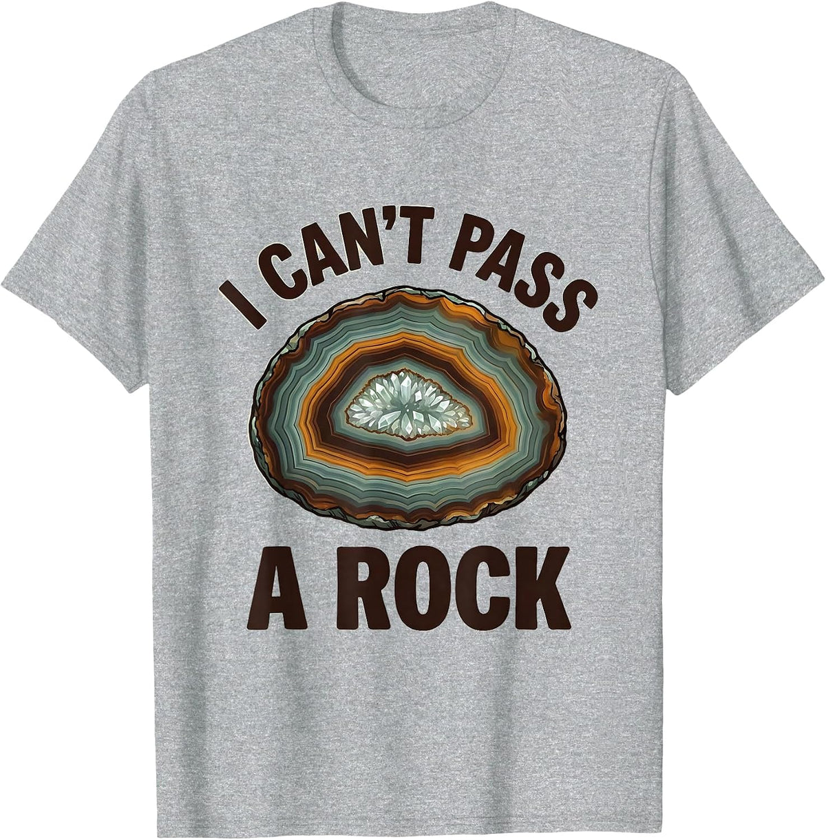 Men's I Can't Pass A Rock Funny Rock Collector Geology Humor T-Shirt - Heather Grey