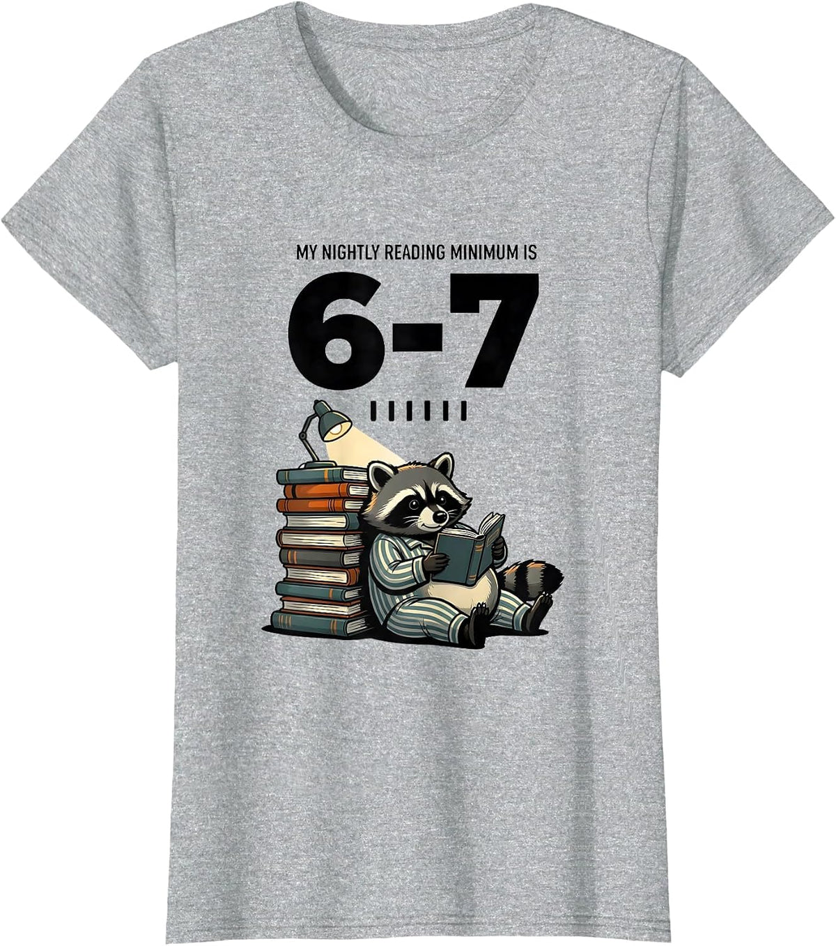 My Nightly Reading Minimum Is 6-7 Funny Teacher Book Lover T-Shirt - Heather Grey