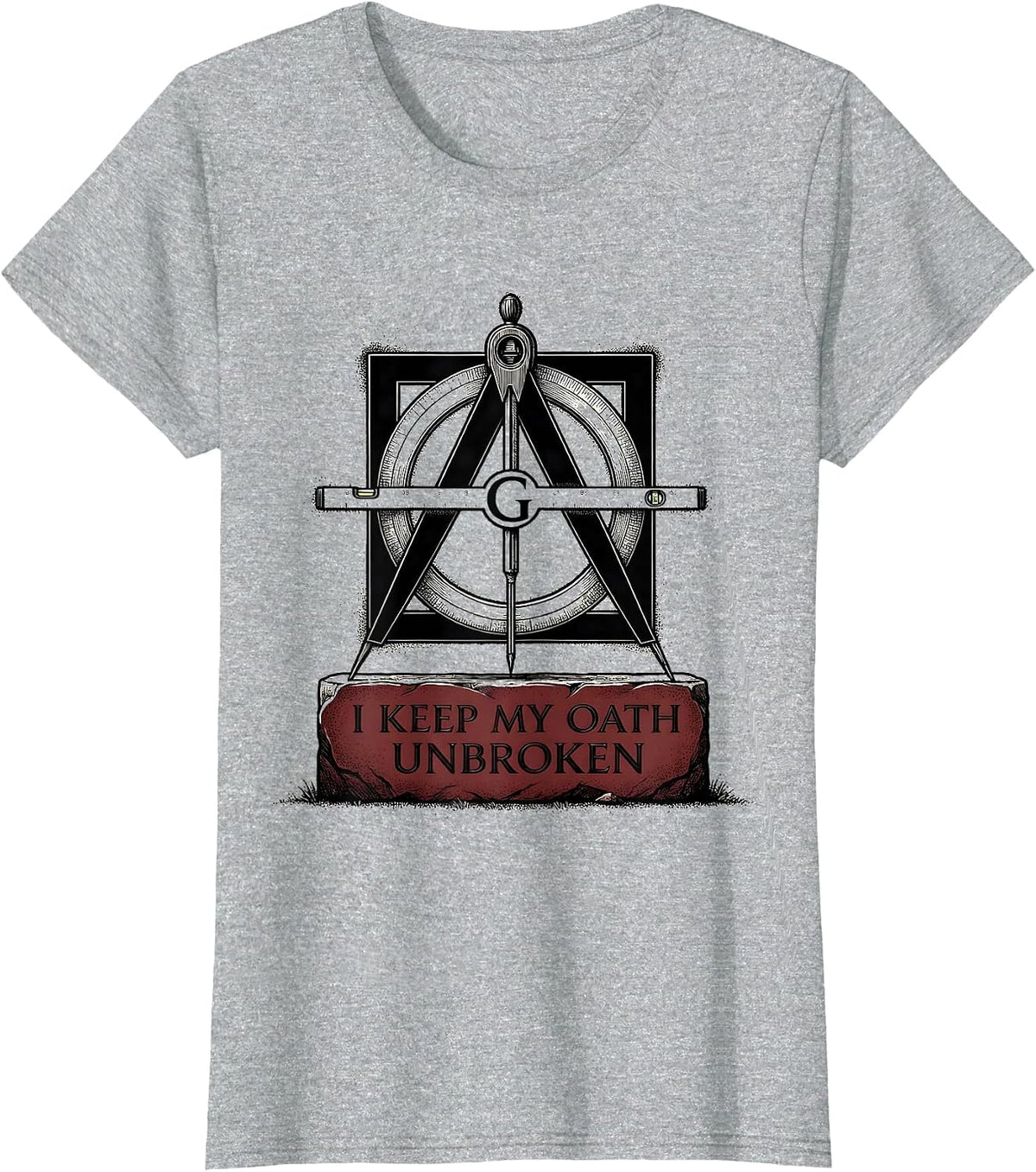 I Keep My Oath Unbroken Masonic Square And Compass Freemason T-Shirt - Heather Grey