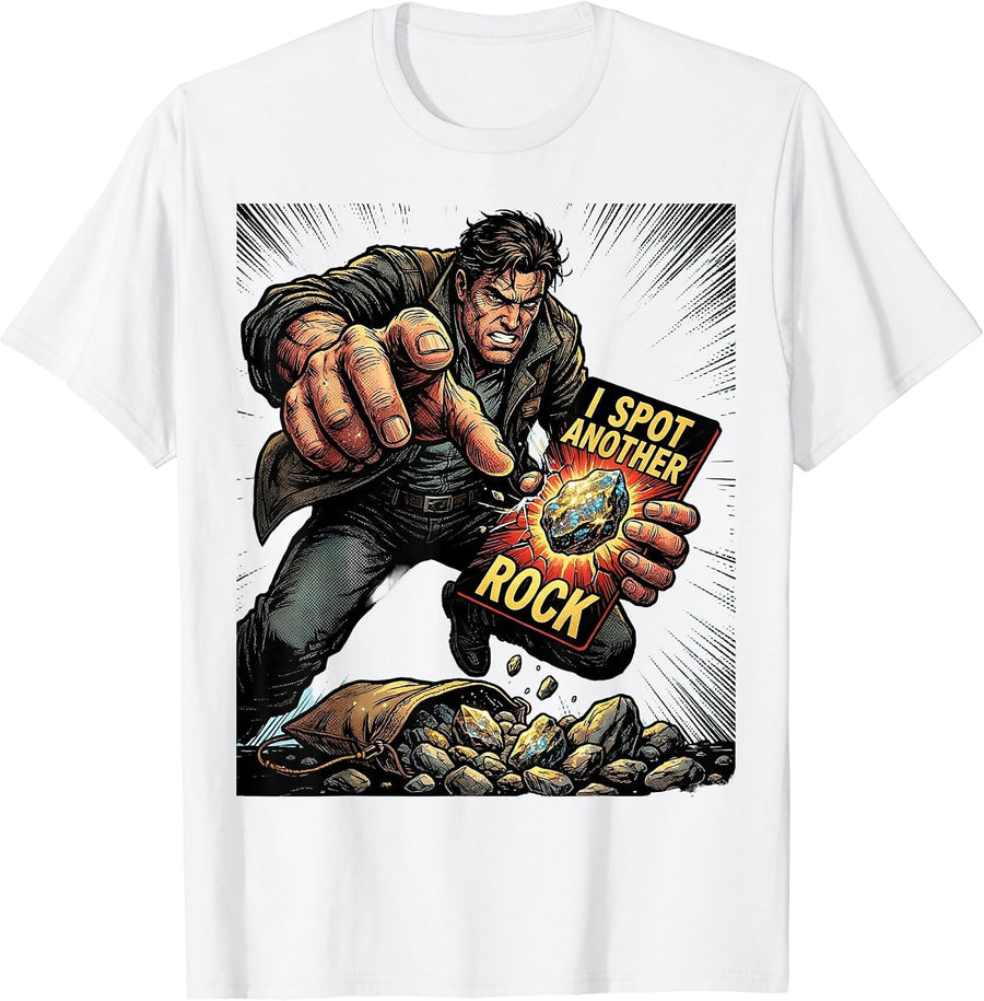 Men's I Spot Another Rock Funny Rock Collector Geology Humor T-Shirt - White