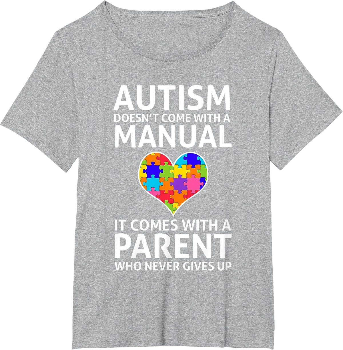 Autism Doesn't Come with a Manual Autism Mom Dad T-Shirt T-Shirt - Heather Grey