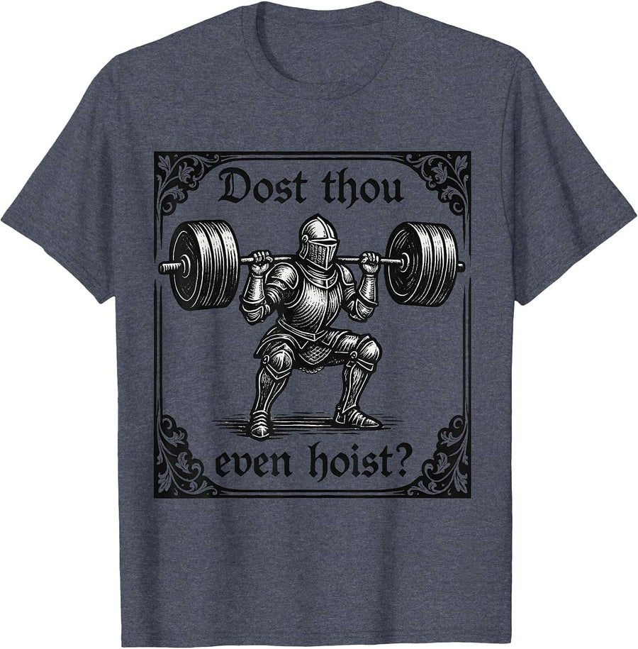 dost Thou Even Hoist Funny Gothic deadlifting Gym Workout T-Shirt - Heather Blue