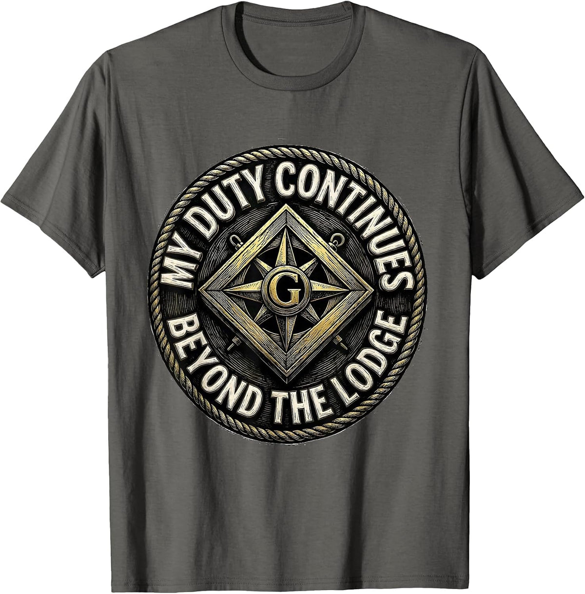 My Duty Continues Beyond The Lodge Freemason Square Compass T-Shirt - Asphalt Grey