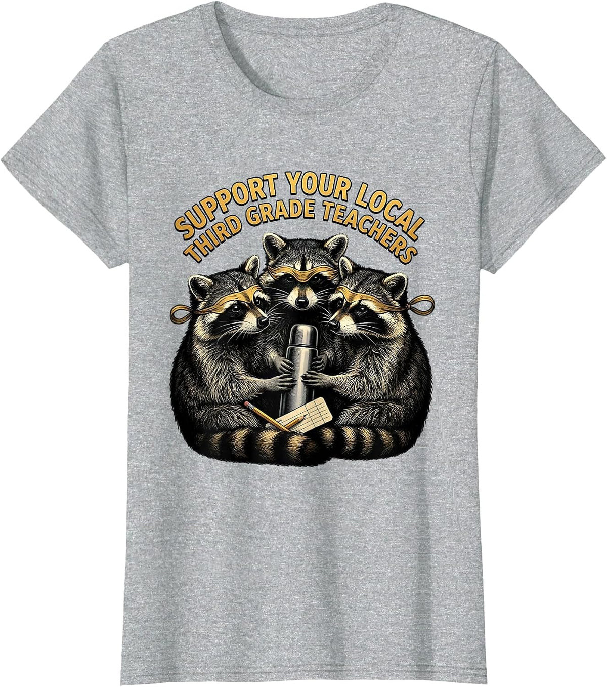 Women's Support Your Local Third Grade Teachers Funny Teacher T-Shirt - Heather Grey