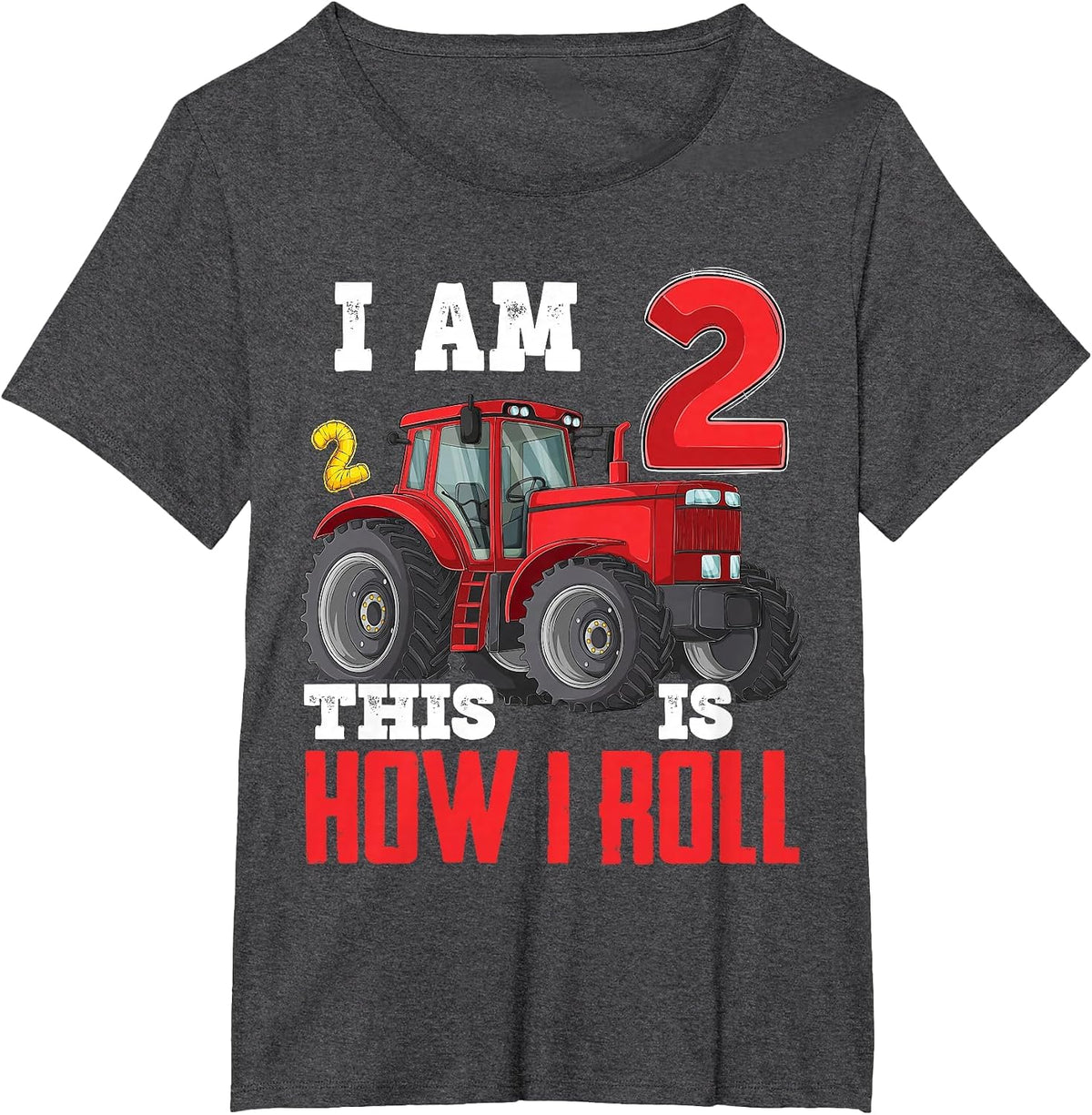 I Am Two 2 This is How I Roll 2nd Birthday Two Years Tractor T-Shirt - Dark Heather Grey