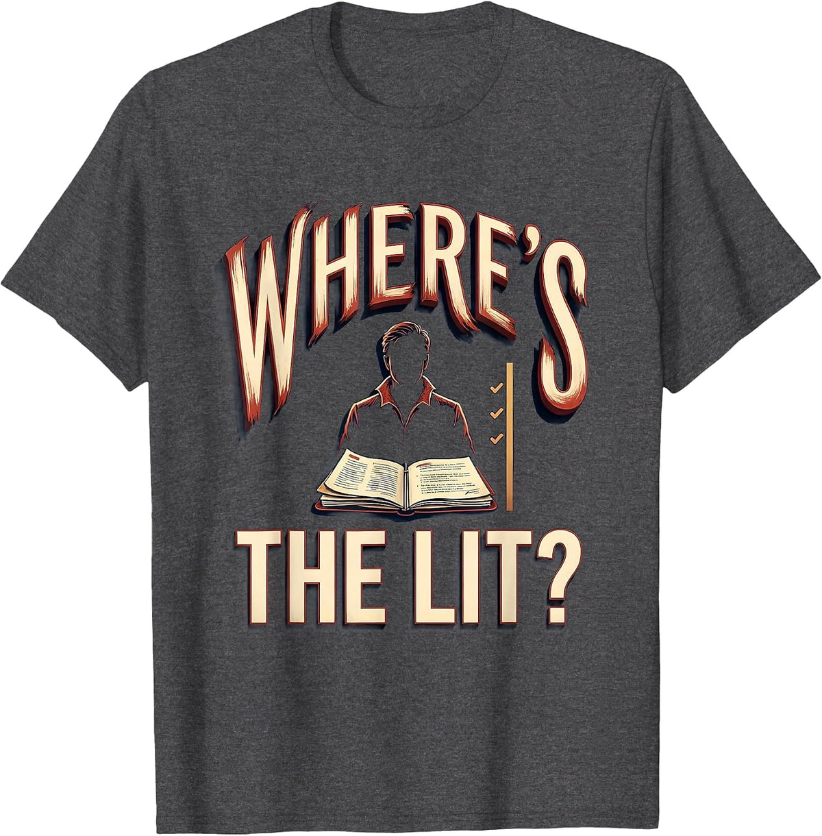 Where's The Lit Funny Shakespeare Literature Lover Vintage T-Shirt - Dark Heather Grey